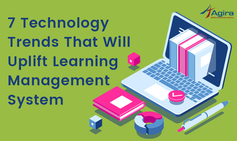 7 technology trends that will uplift learning management system